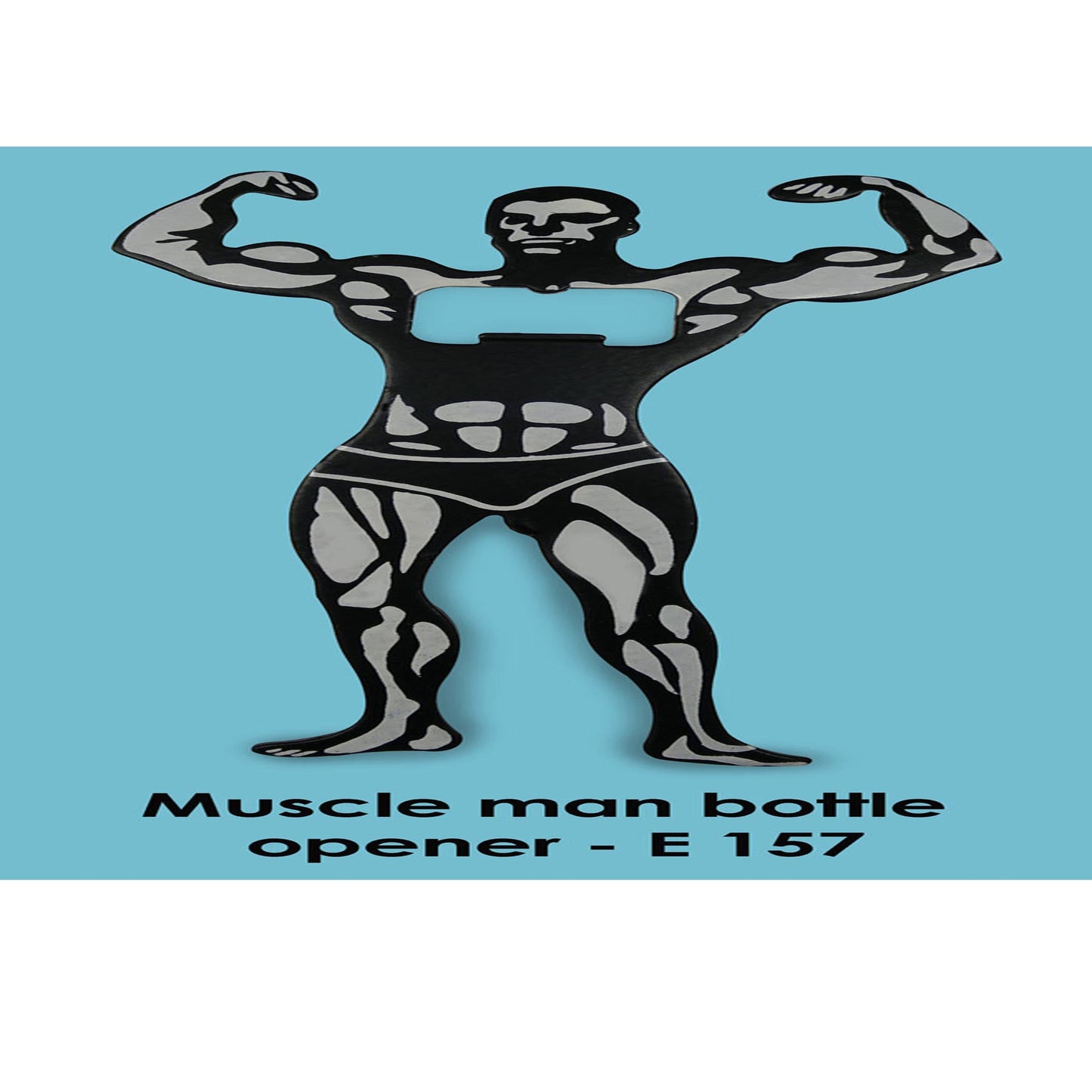 Muscle man Bottle opener- E 157