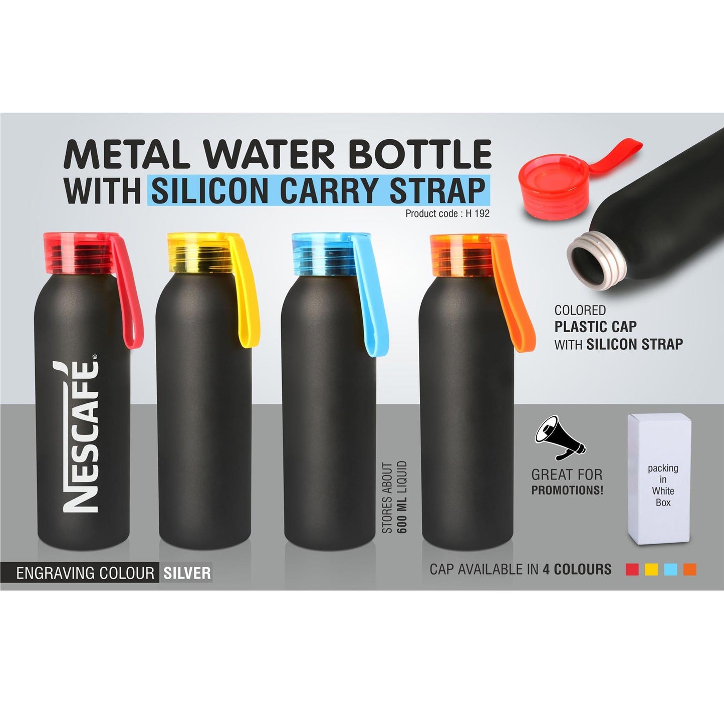 Metal water bottle with silicon carry strap (600 ml approx) - H 192