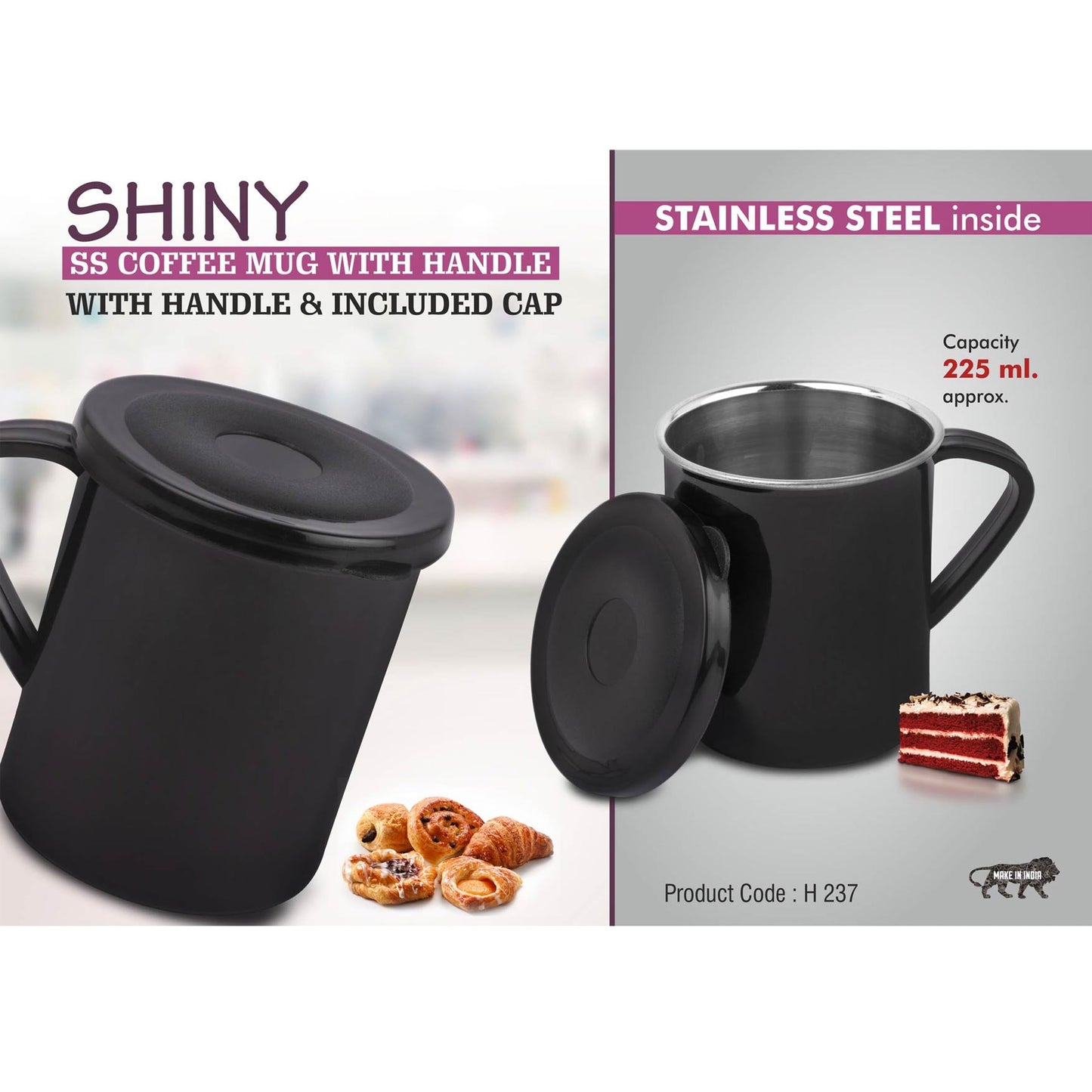 Shiny SS Coffee mug with handle | Cap included | Capacity 225ml approx - H 237