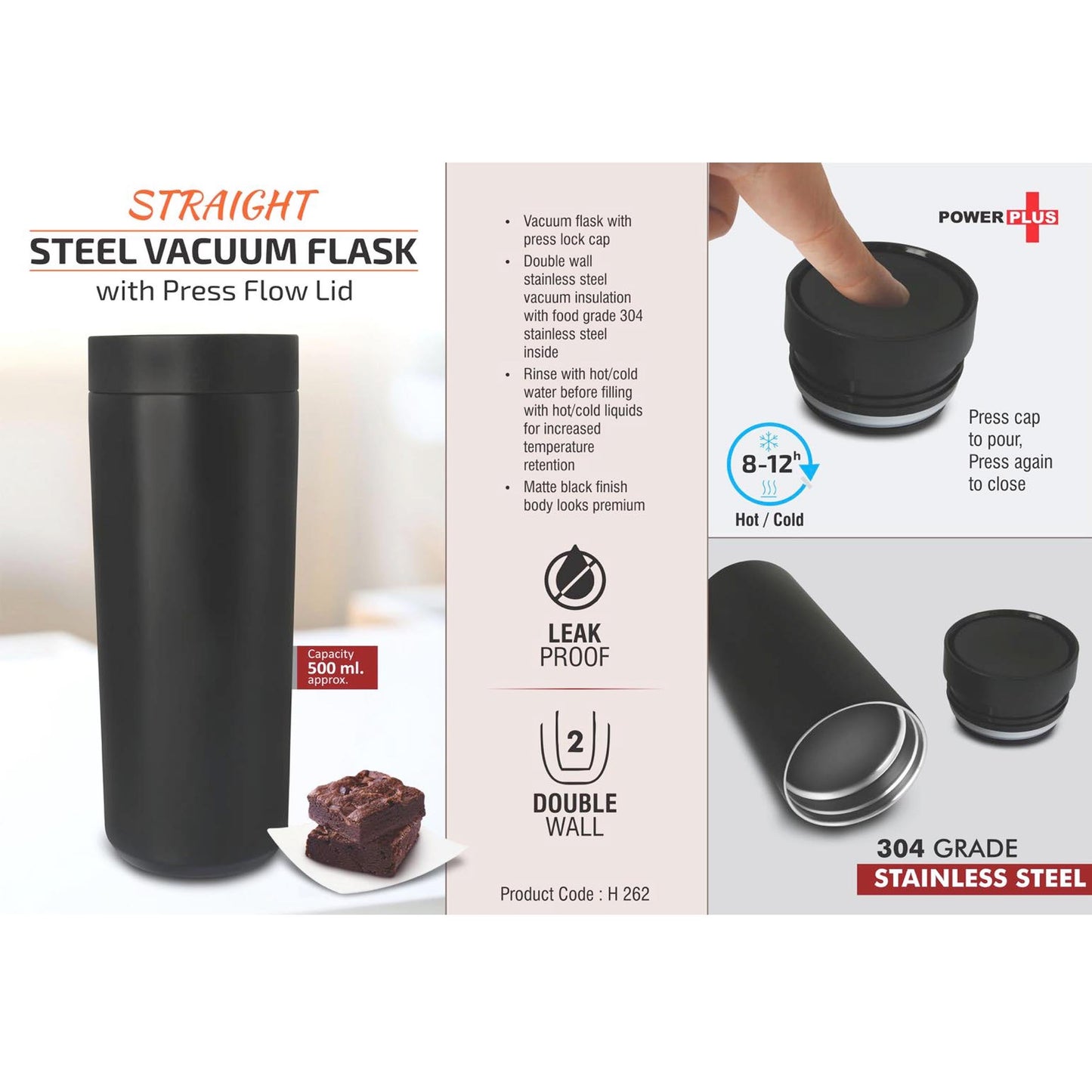 Straight Steel Vacuum Flask with Press Flow Lid | 304 steel inside | Capacity 500 ml approx - H 262
