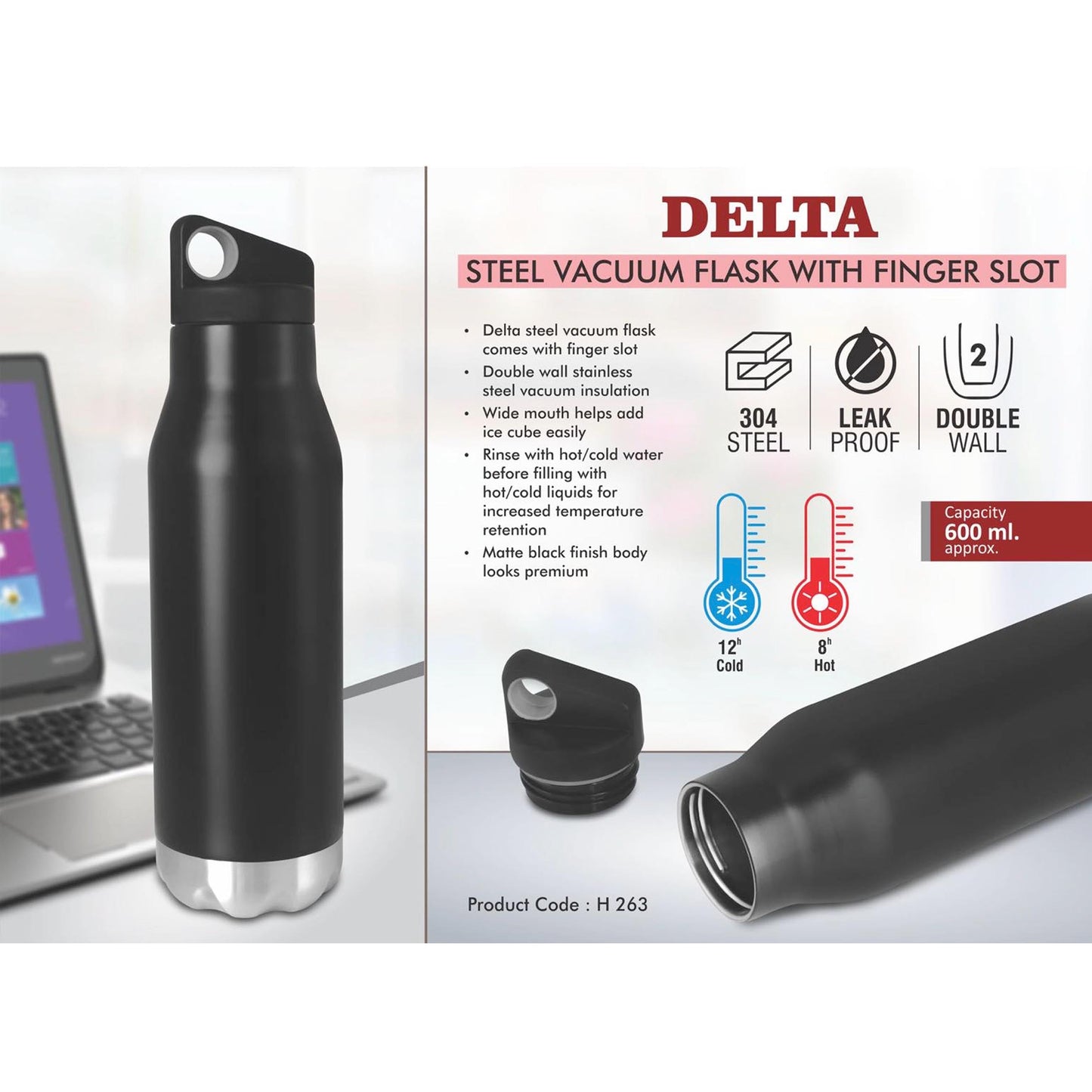 Delta Steel Vacuum Flask with Finger slot | 304 steel inside | Capacity 600 ml approx - H 263