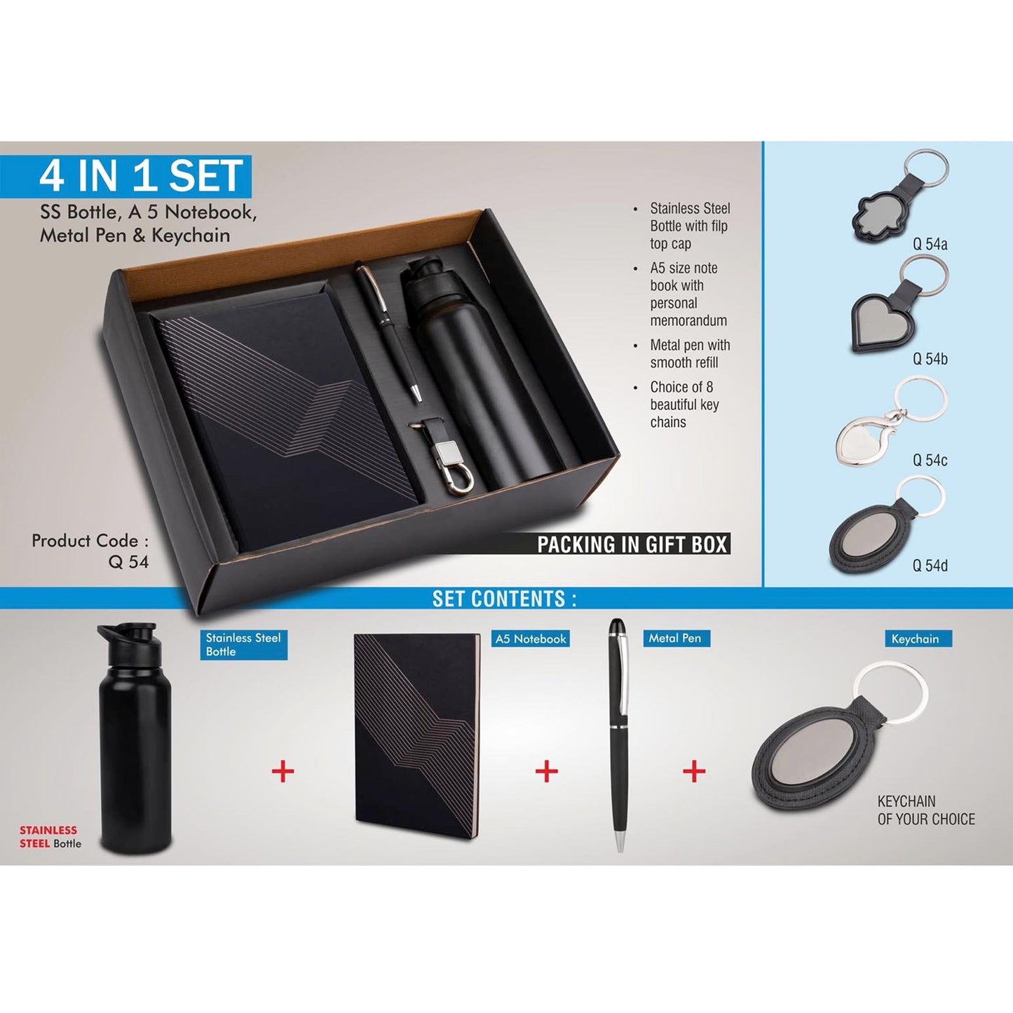 4 in 1 set: Stainless Steel bottle, metal pen, Metal keychain, A5 notebook - Q 54
