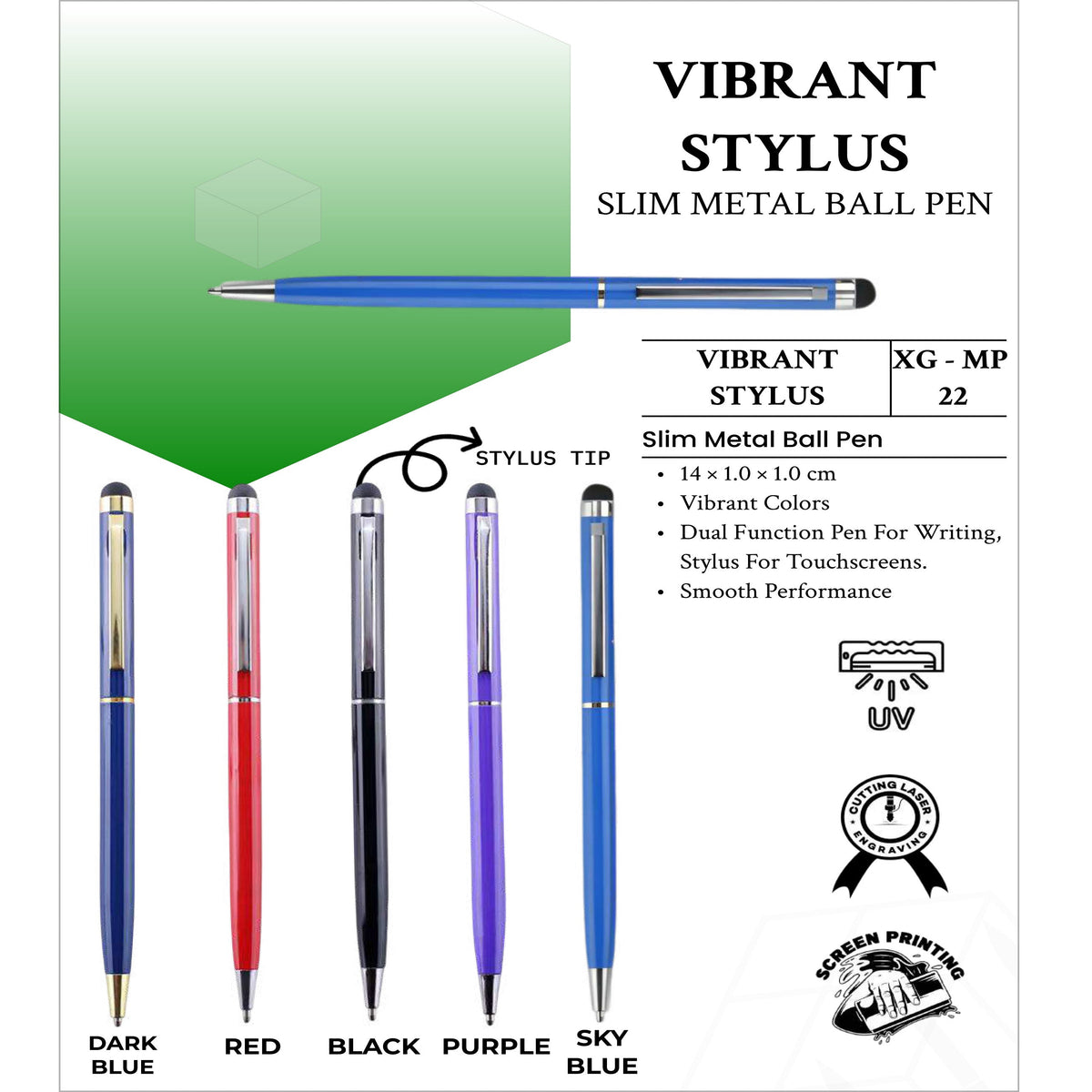 Vibrant Stylus Slim Metal Ball Pen - XG - MP22