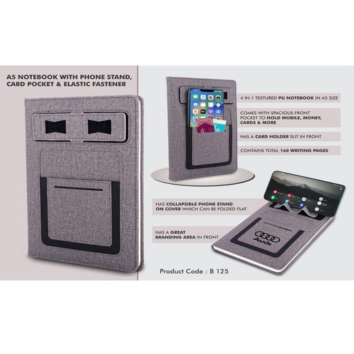 A5 notebook with Phone stand, card pocket, mobile pocket, pen loop & Elastic fastener  -  B 125